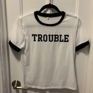 “Trouble” T-Shirt